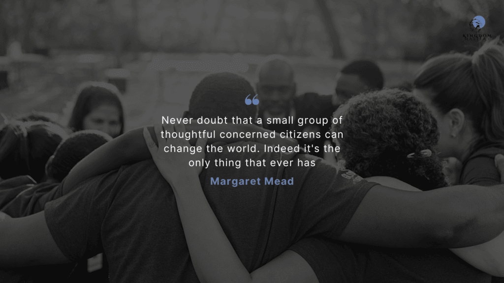 "Never doubt that a small group of thoughtful concerned citizens can change the world. Indeed it's the only thing that ever has." ---- Margaret Mead
