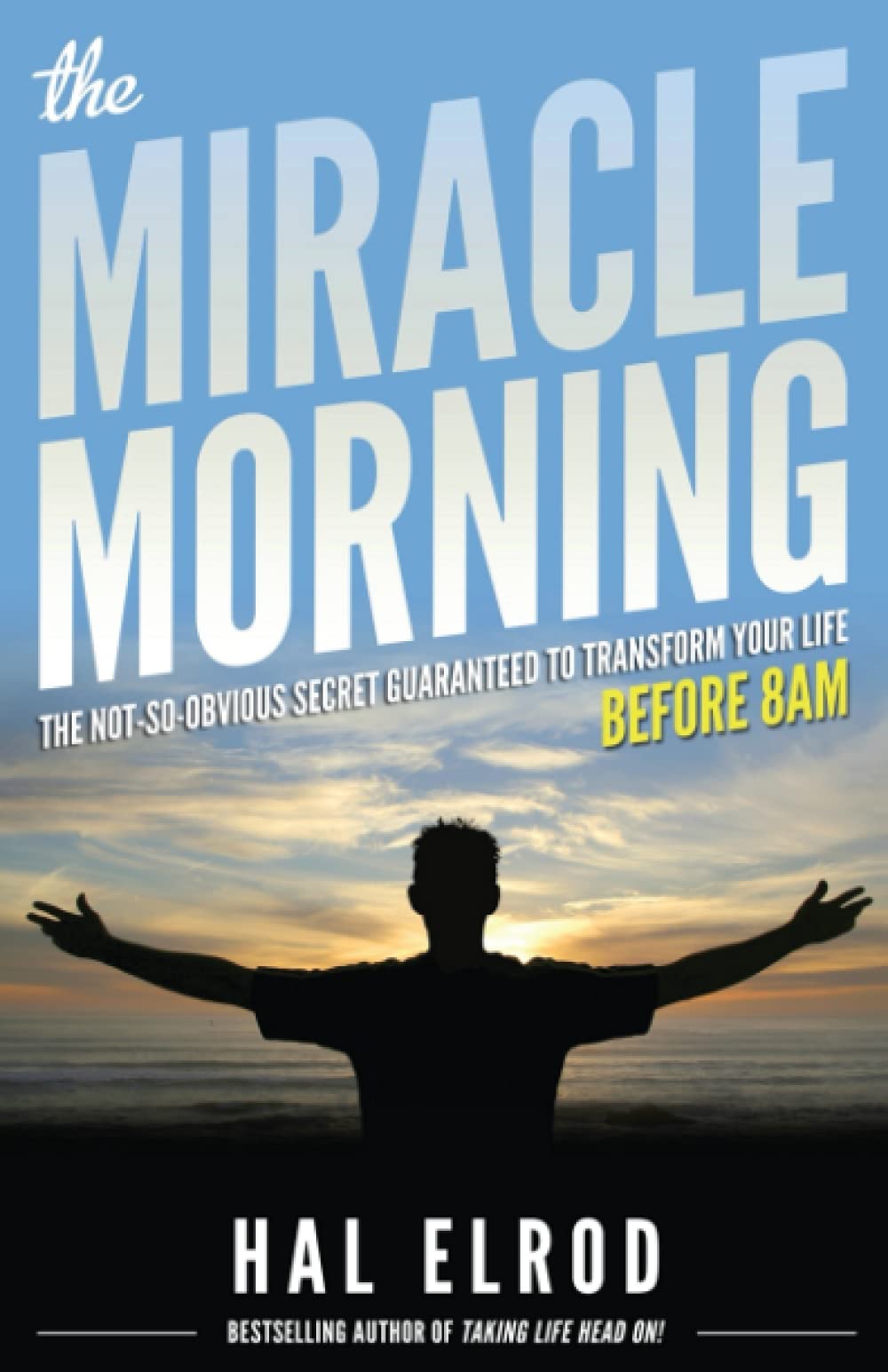 "The Miracle Morning" by Hal Elrod